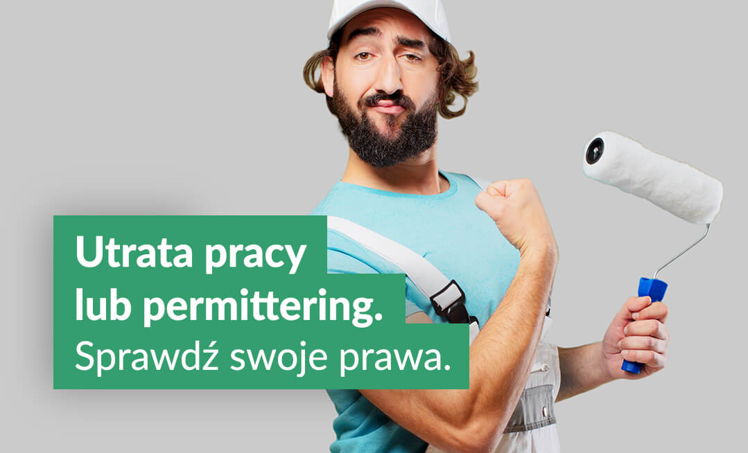 utrata pracy lub permittering. Sprawdź swoje prawa